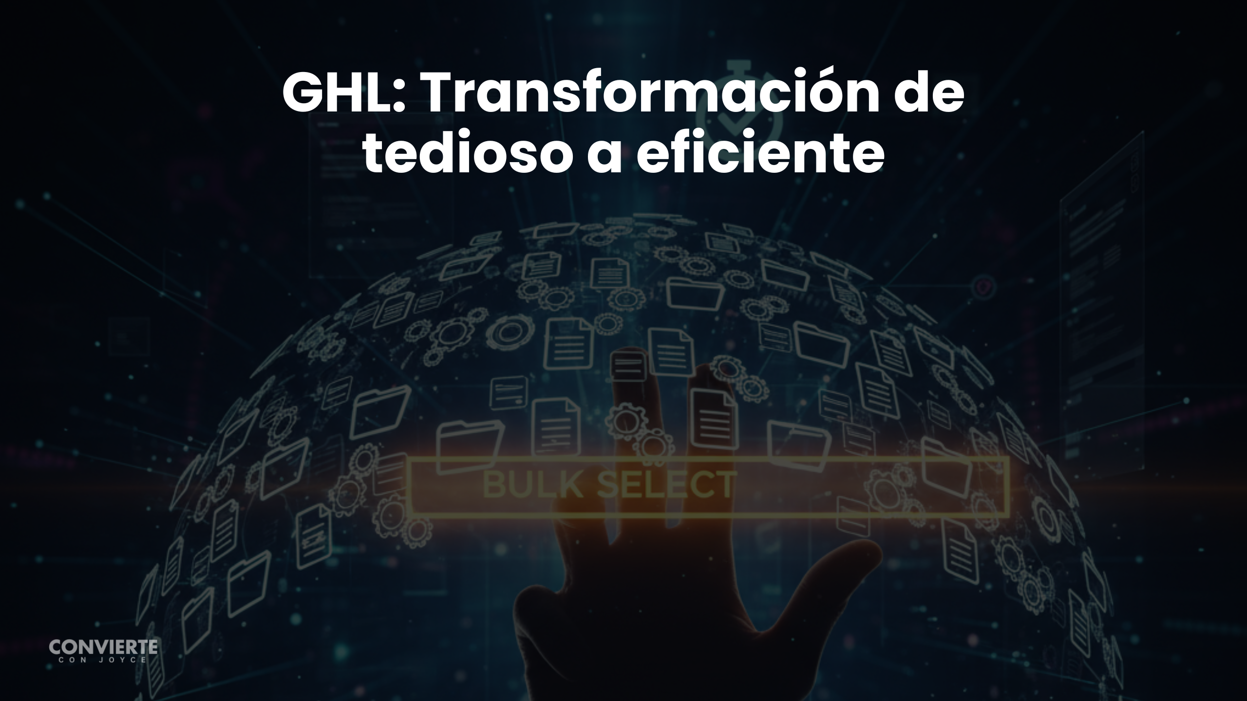Operaciones Masivas en Flujos de Trabajo: Ahorra Tiempo y Edita Múltiples Tareas a la Vez en GHL